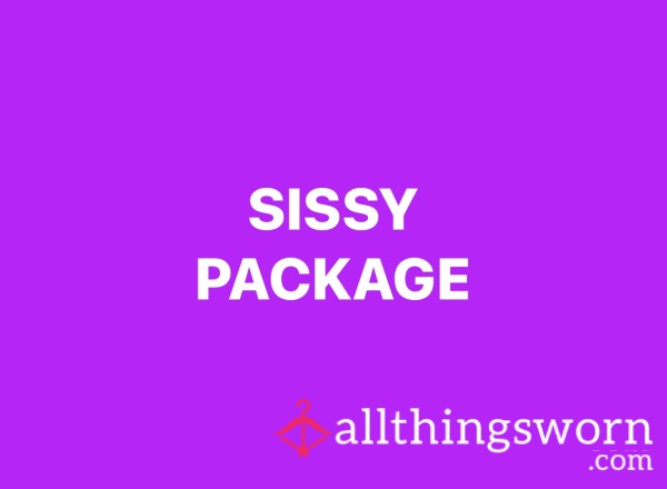 Sissy Package!