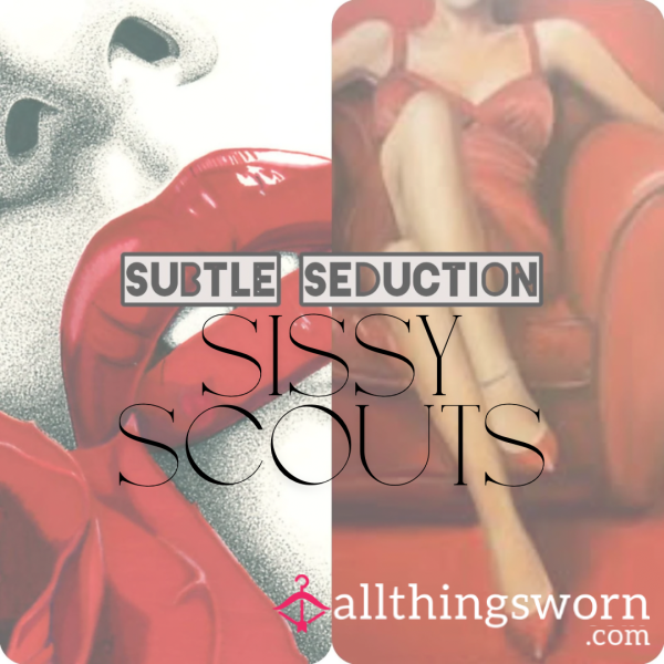Subtle Seduction: Sissy Scouts 🎀