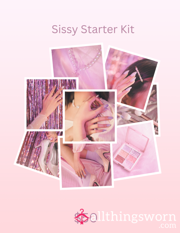 Sissy Starter Kit