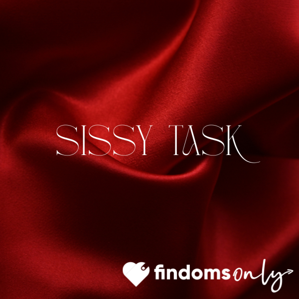 Sissy Task