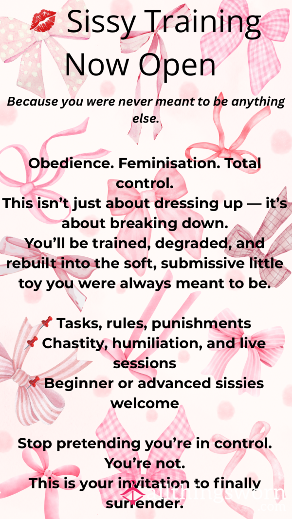💋 Sissy Training Now Open 💄 Because You Were Never Meant To Be Anything Else.