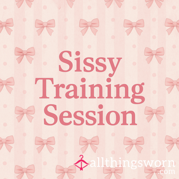 Sissy Training Session