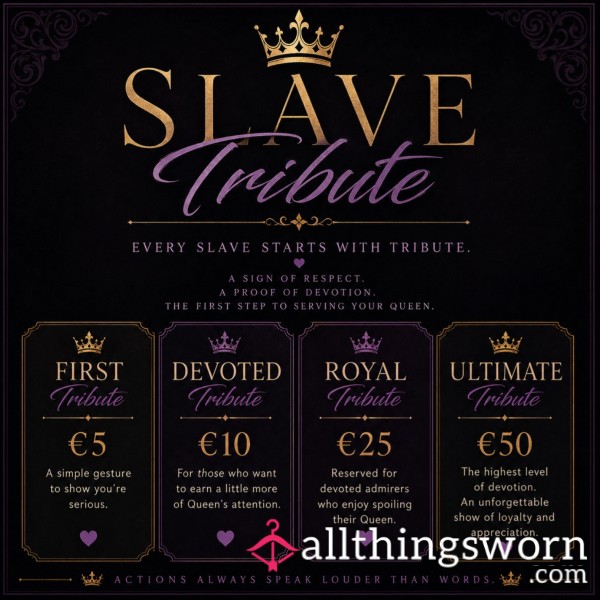 👑 SLAVE TRIBUTE 👑