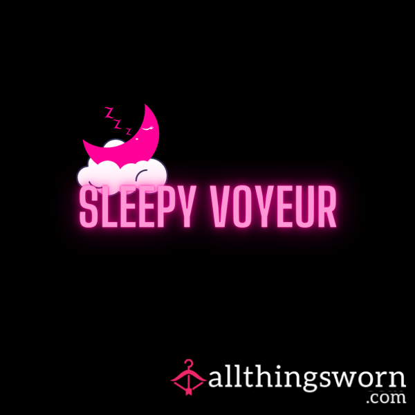 🛏️ Sleepy Voyeur Custom Video – Watch Me While I Sleep 😈