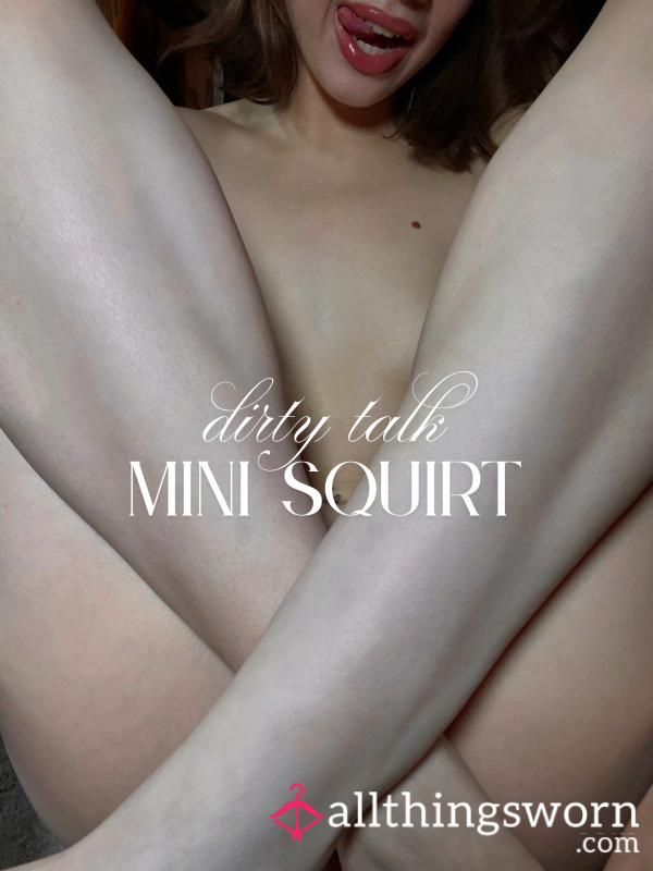 Sl*tty Talk/Mini Squirt [Solo]