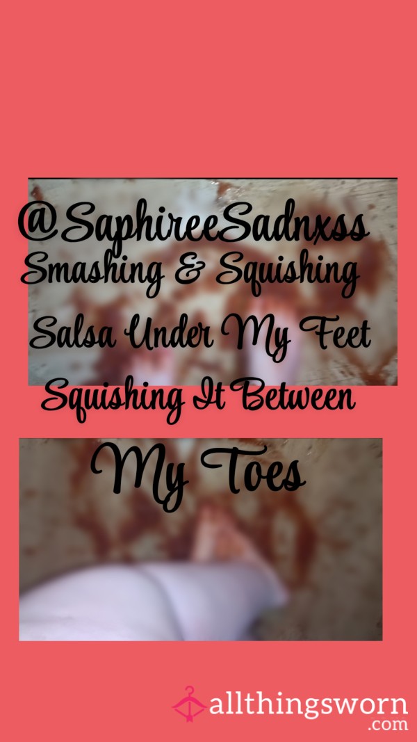 Smashing & Squishing Salsa Under My Feet| Squishing It Between My Toes| Covering My Feet In Salsa