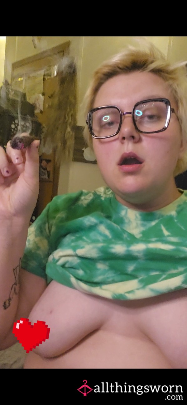 Puff A Blunt With Me While I Strip