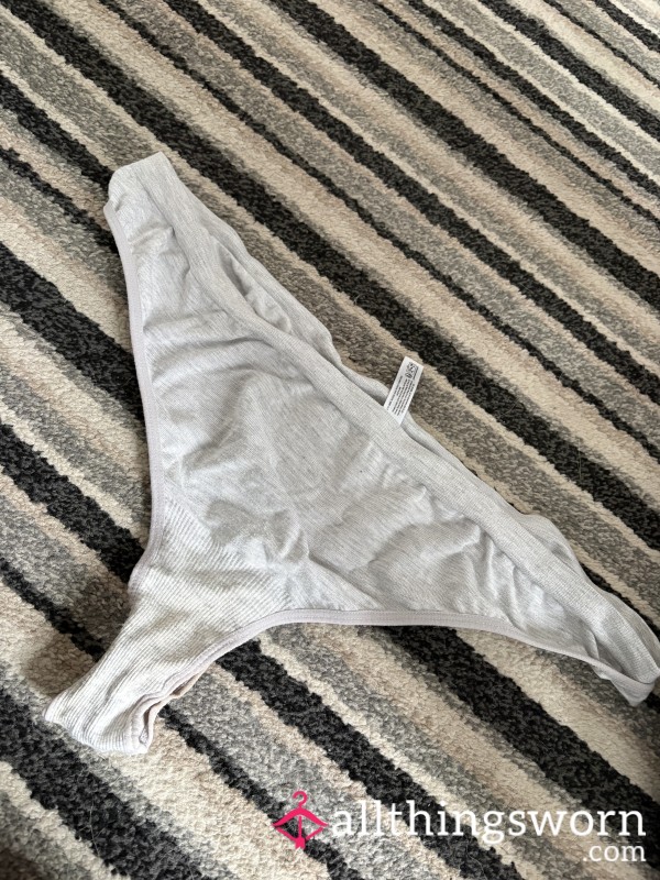 Soft Grey Thong, 24 Hour Worn, Full Of My Scent 😉