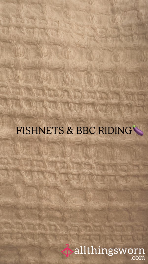 FISHNETS & BBC RIDING🍆