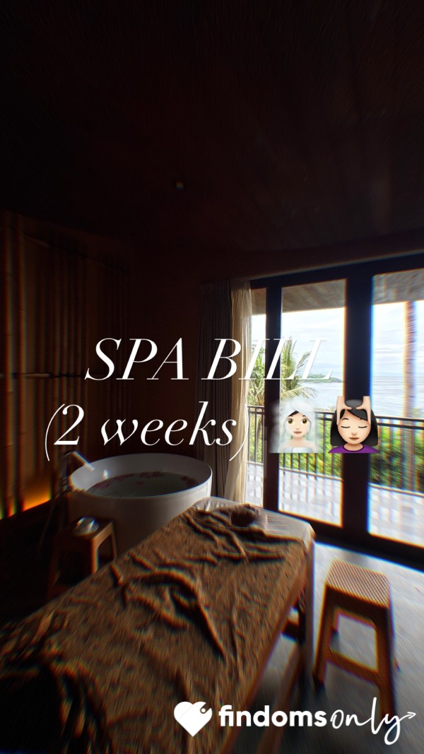 Spa Bill (2 Weeks) £35