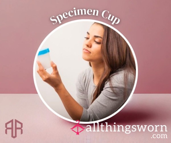 Goddess Specimen Cups – Filled With My Filth, Sealed For Your Sickness