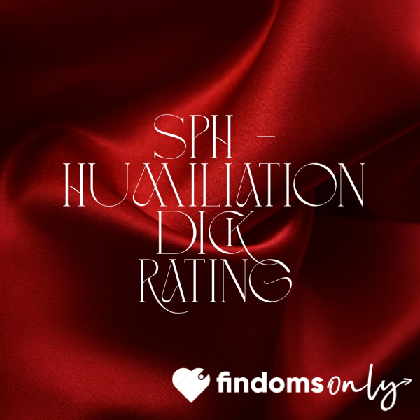 SPH - Humiliation D*ck Rating (text Only)