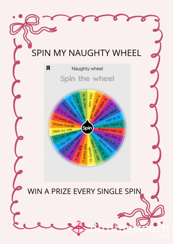 SPIN MY NAUGHTY WHEEL 😈