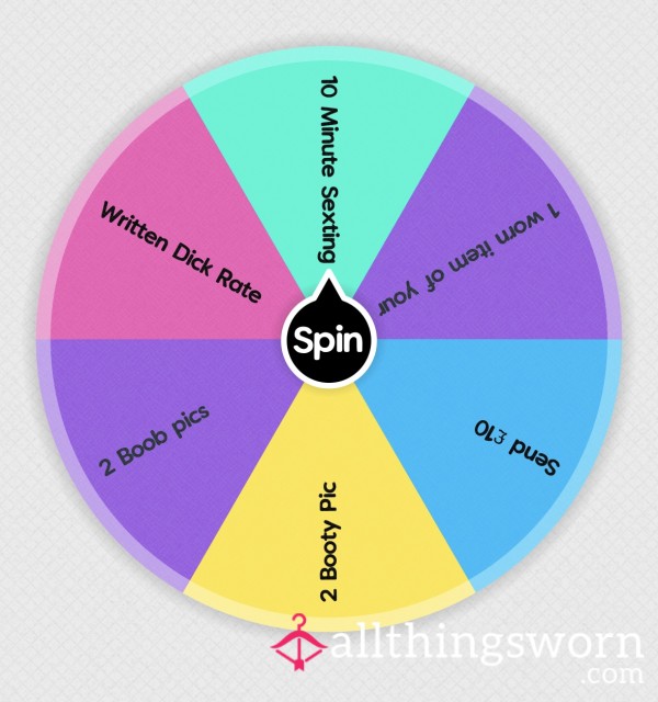 Spin My Wheel…. 🖤