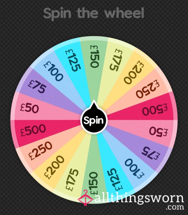 Spin My Wheel - If Your Brave Enough....