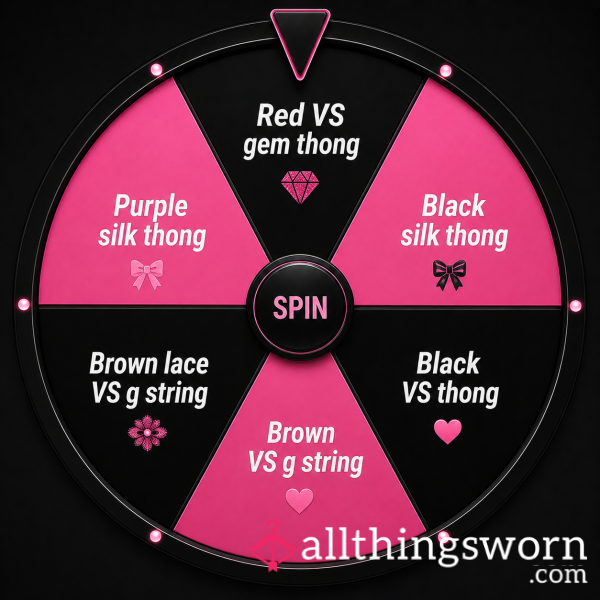 Spin The Wheel And Let It Pick You Something For Me To Wear Just For You 😈💦