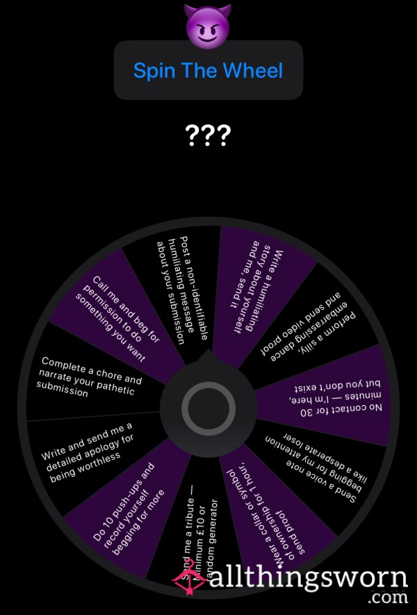 Spin The Wheel. Obey Your Fate. Surrender Control.