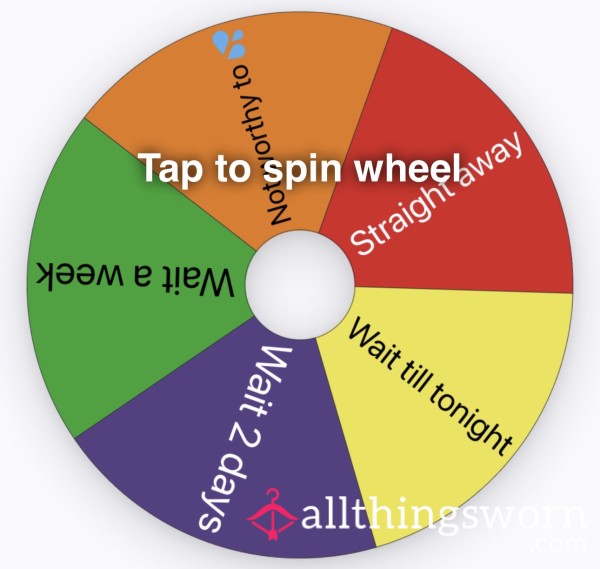 Spin The Wheel To See If You Can 💦 Or Not 😈