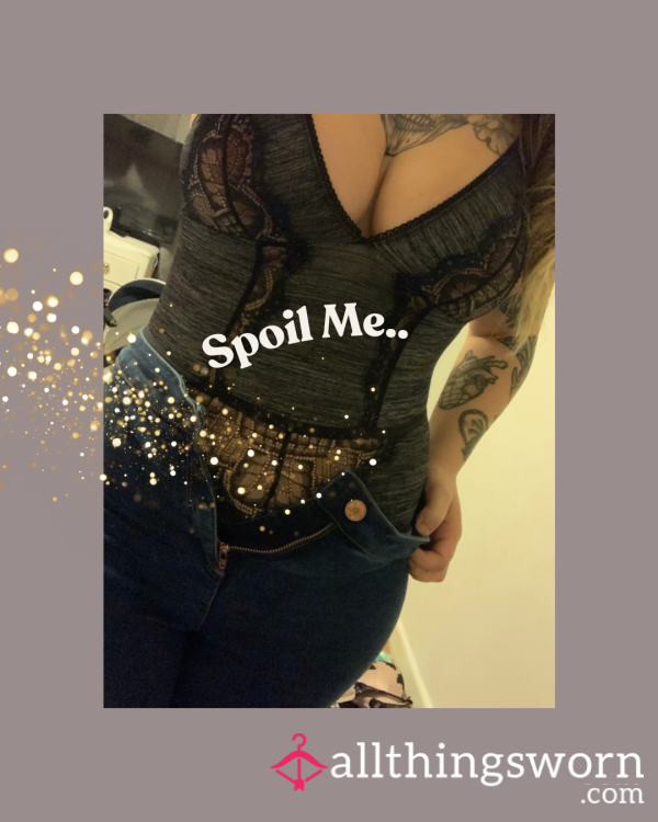 Spoil Me..