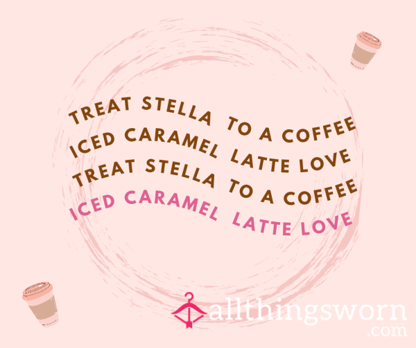 Spoil Stella With An Iced Coffee
