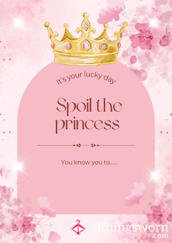 👑 Spoil The Princess Day 👑