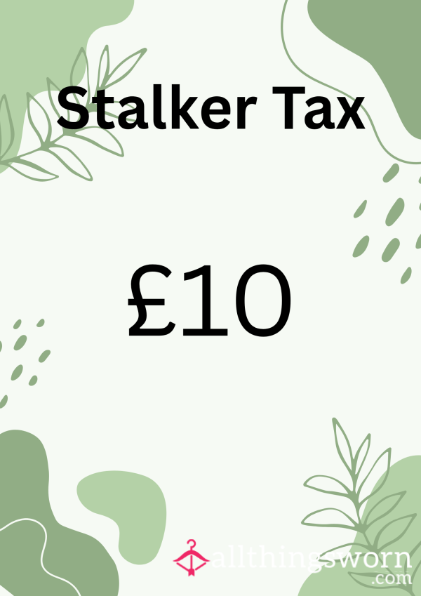 STALKER TAX
