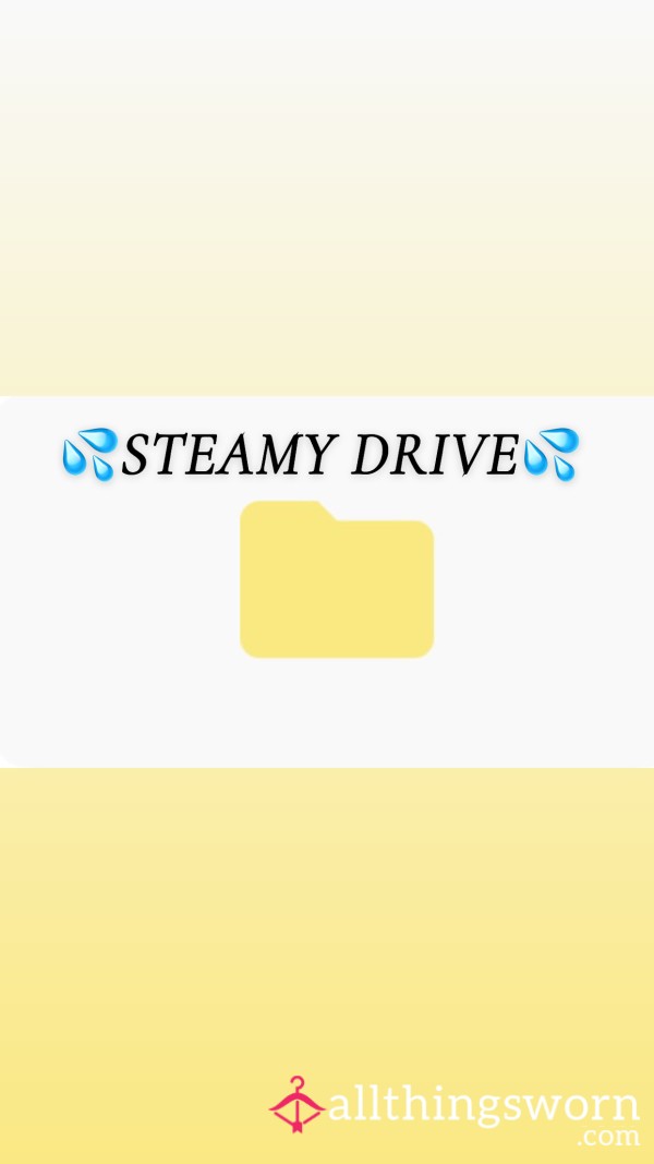 💦Steamy G~Drive💦