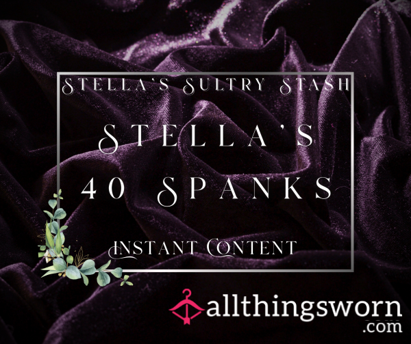 Stella's 40 Spanks (48 Second Self-Spanking Clip - £5)