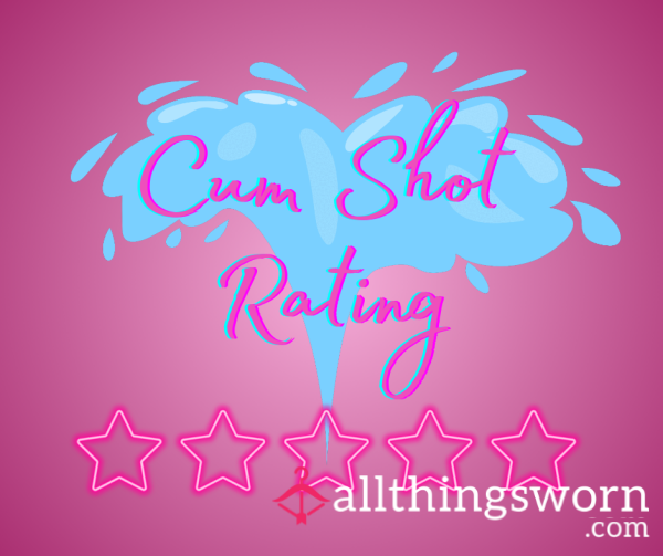 Stella's C*m Shot Rating