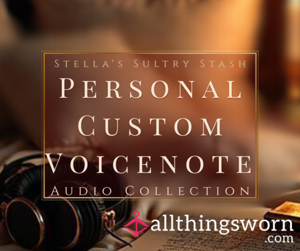 Stella's Custom Voicenotes (£5)