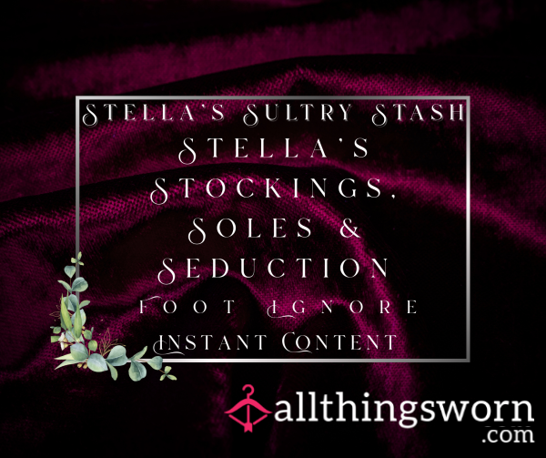 Stella's Stockings, Soles & Seduction (Foot Ignore: Heels, Stockings, Bare Feet, Under-desk. £5)