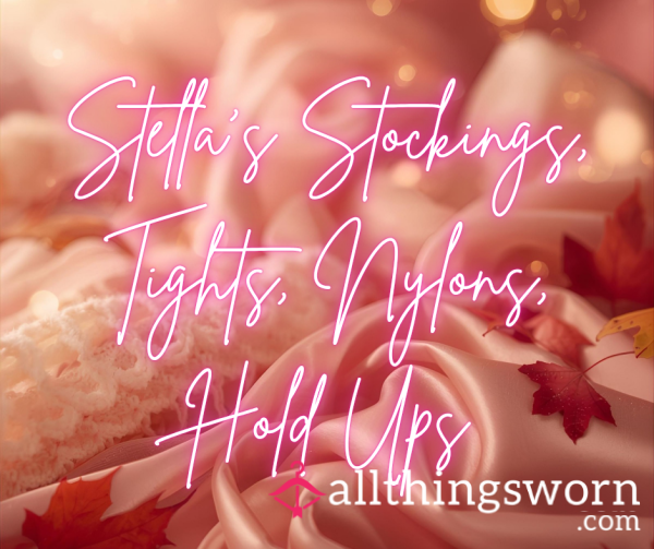 Stella's Stockings, Tights, Nylons, Hold Ups (from £20)