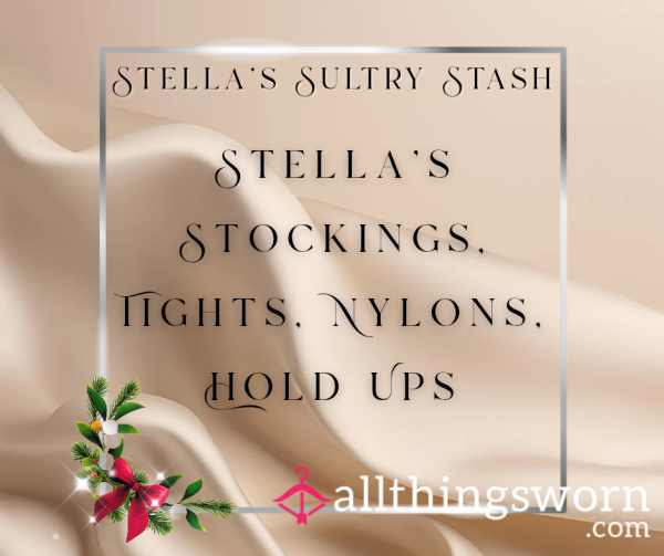Stella's Stockings, Tights, Nylons, Hold Ups (from £20)