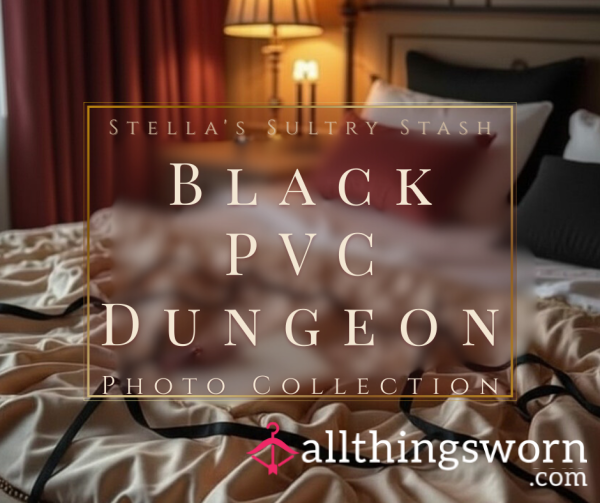 Black PVC Dungeon (10 Photos In Black PVC, Stockings, Heels - £10)