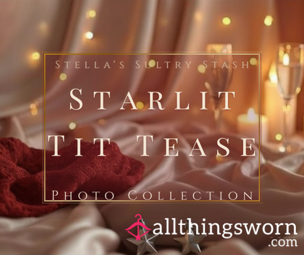Starlit Tit Tease (10 Star Covered Nipples - £10)