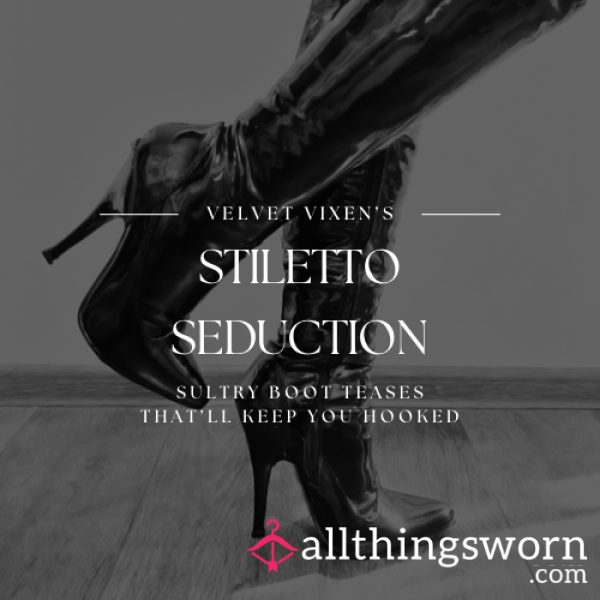 Stiletto Seduction ⋆ Sultry Boot Teases That’ll Keep You Hooked