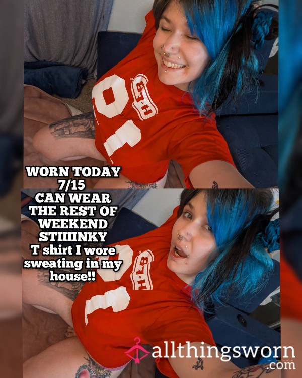STINKY T Shirt I Wore Today!!!