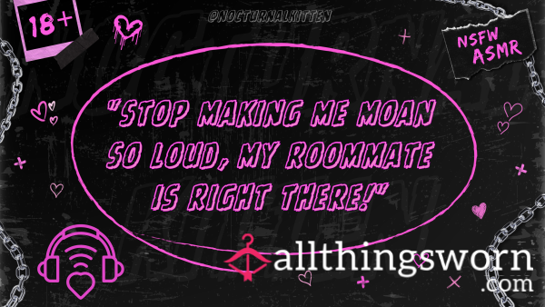 "Stop Making Me Moan So Loud, My Roommate Is Right There!" [NSFW Audio] [Quiet F**k]