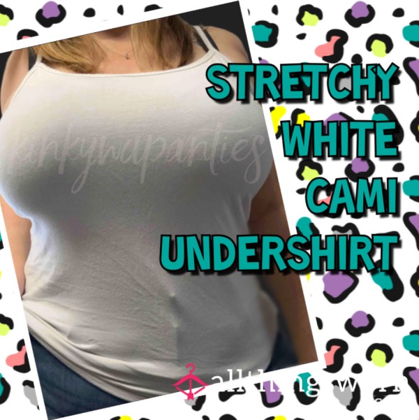 Stretchy White Cami - Includes 2-day Wear & U.S. Shipping
