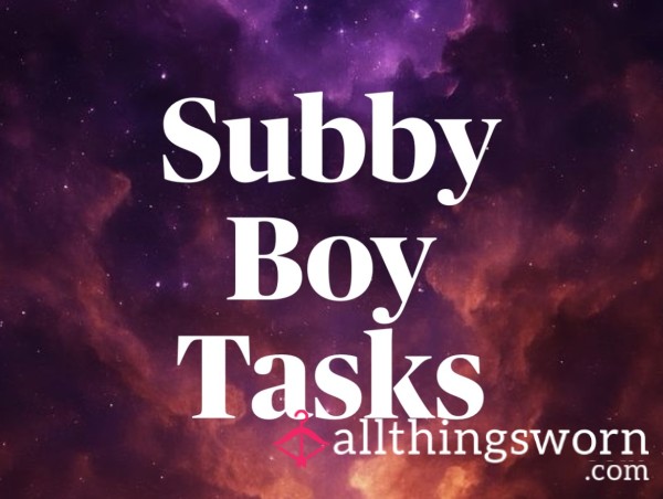 Subby Boy Tasks