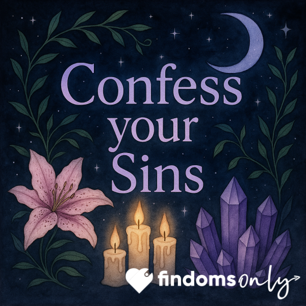 Subs: Confess Your Sins 😈🔥