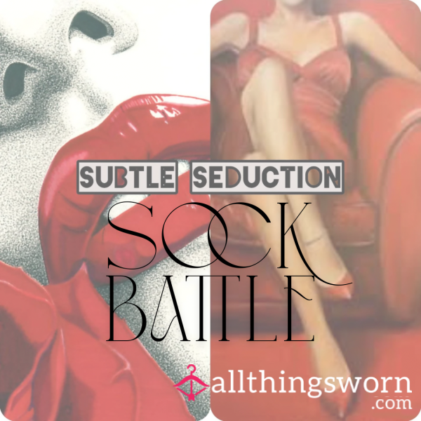 Subtle Seduction: Sock Battle