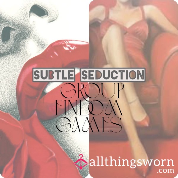 Subtle Seduction's Group Findom Games
