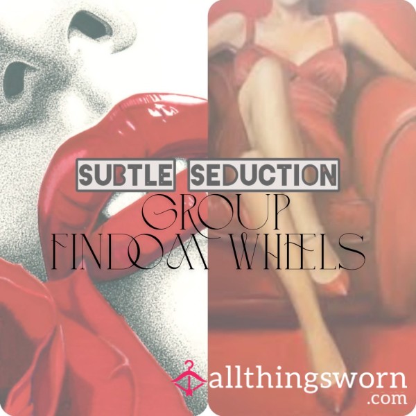 Subtle Seduction's Group Findom Wheels