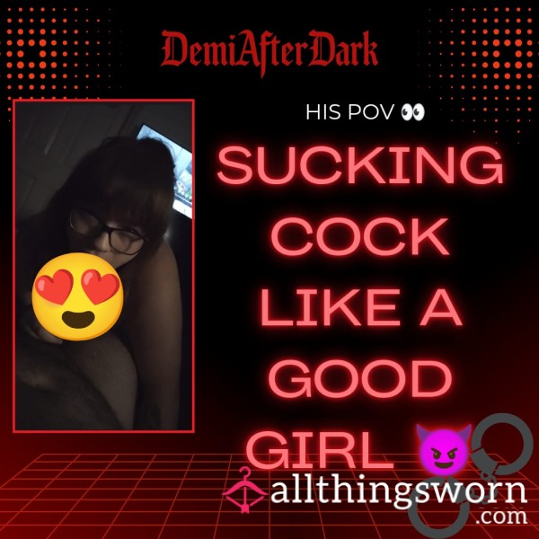 Sucking D*ck Like A Good Girl ;)