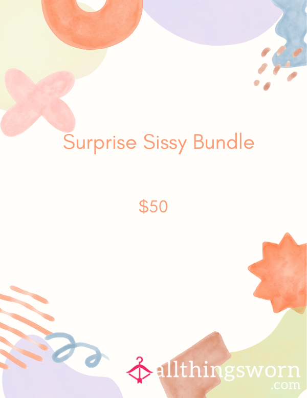 Surprise Sissy Bundle