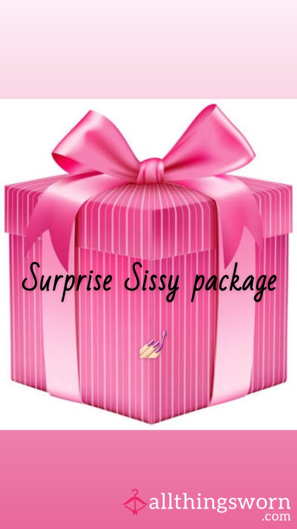 Surprise Sissy Package