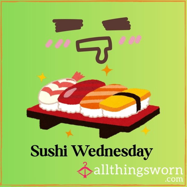 Sushi Wednesday 🍣🤤
