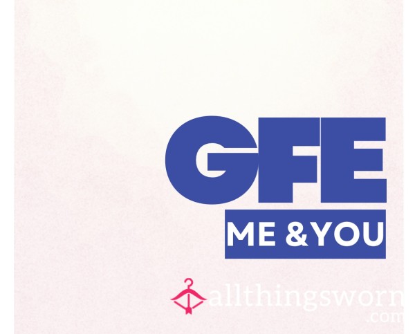 Sweet, Supportive, S**y GFE