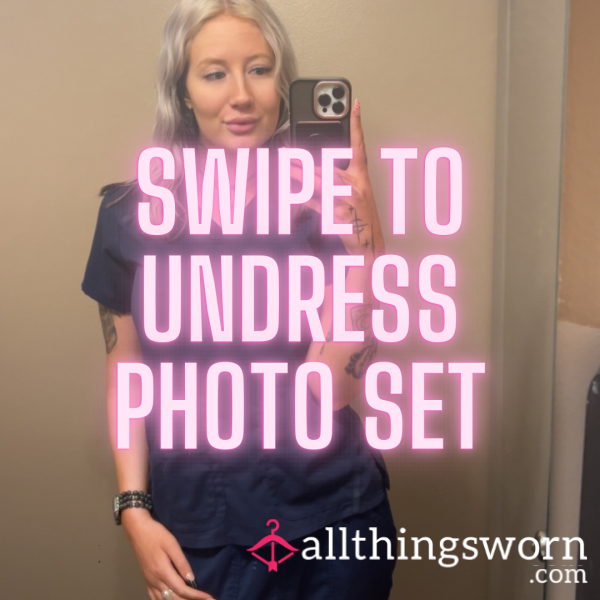 Swipe To Undress Photo Set!
